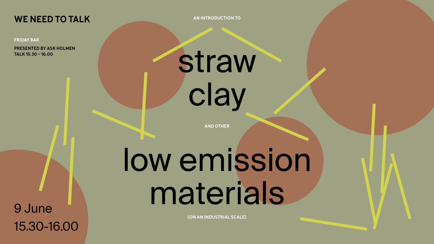 Plakat for arrangement. "Straw clay - low emission materials". Illustrasjon.